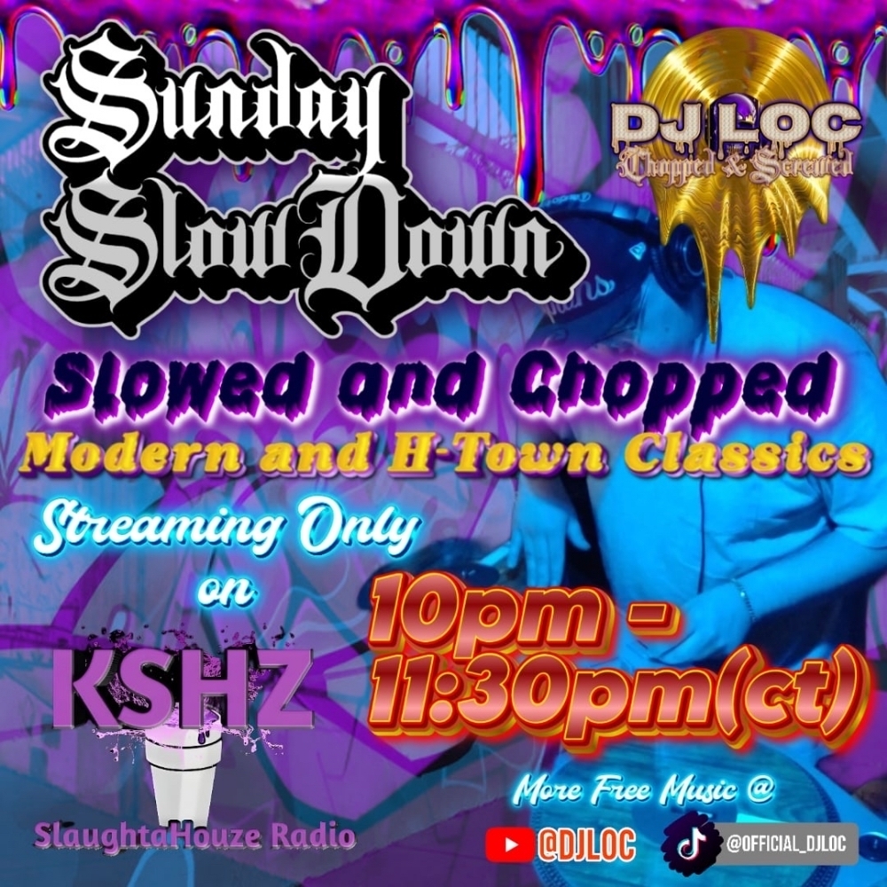 Sunday Slow Down Mix w/ DJ Loc