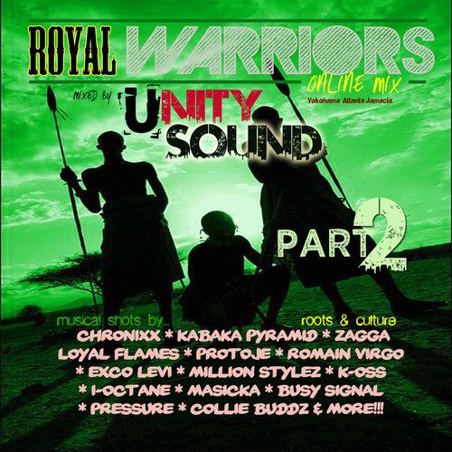 Unity Sound - "Royal Warriors" Culture Mix (Part 2) [Mixtape]