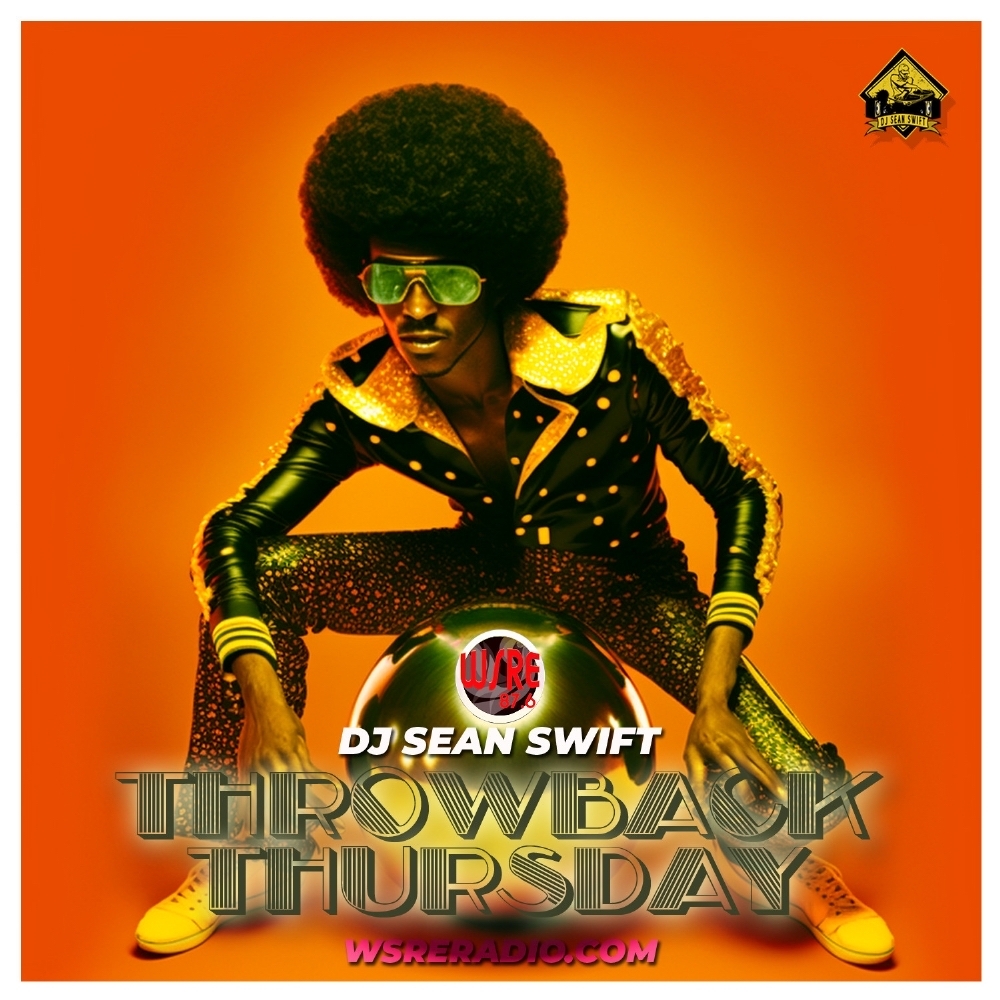 Tap'N today 3pm(est), WSRE 87.6 Swift Radio eFFx for Throwback Thursday  @wsreradio.com, nothing but