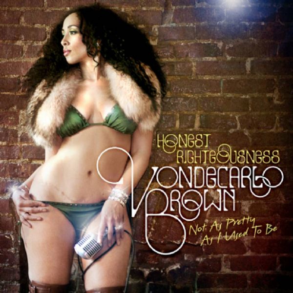 Vondecarlo Brown's "Honest Righteousness" Vondecarlo Brown's "Honest Righteousness"