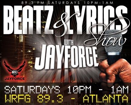 The Beatz & Lyrics Show with Jayforce Tonight 10pm-1:00am EST [LIVE AUDIO STREAM]