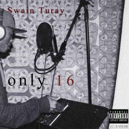 Swain Turay - "Only 16" The Mixtape