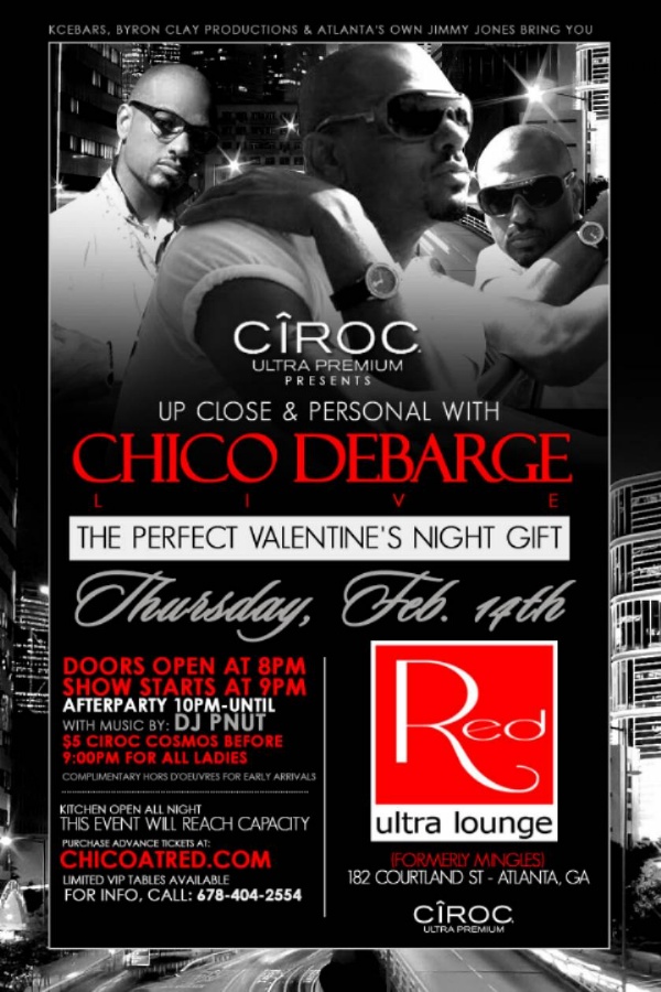 2/14 VALENTINE'S DAY... CHICO DEBARGE PERFORMING LIVE @RED ULTRA LOUNGE ATL!!!