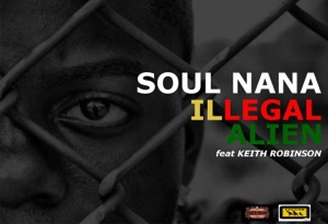 DJBlack promos: SOUL NANA -"ILLEGAL ALIEN" feat KEITH ROBINSON