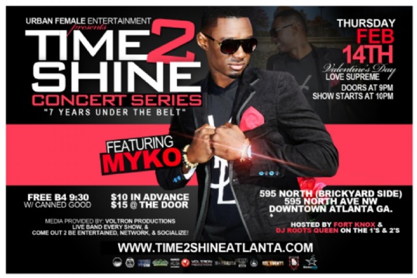 2/14 VALENTINE'S DAY... TIME 2 SHINE CONCERT SERIES FEATURING MYKO PERFORMING LIVE @595 NORTH!!
