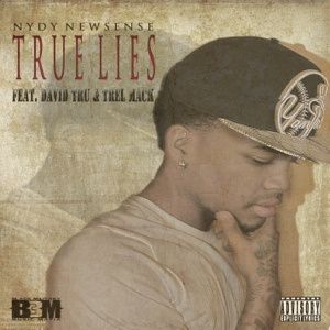 Fresh Music:Trel Mack on Nydy NewSense "True Lies" Ft. David Tru