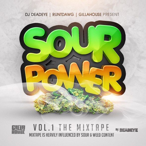 Gillahouse x DJ Deadeye - "Sour Power" (Vol.1) [Mixtape]