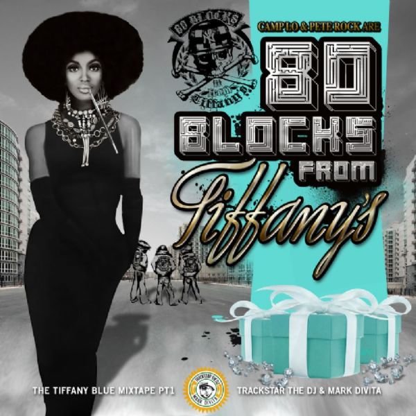 80 Blocks from Tiffany’s (Pete Rock & Camp Lo) The Tiffany Blue Official Mixtape