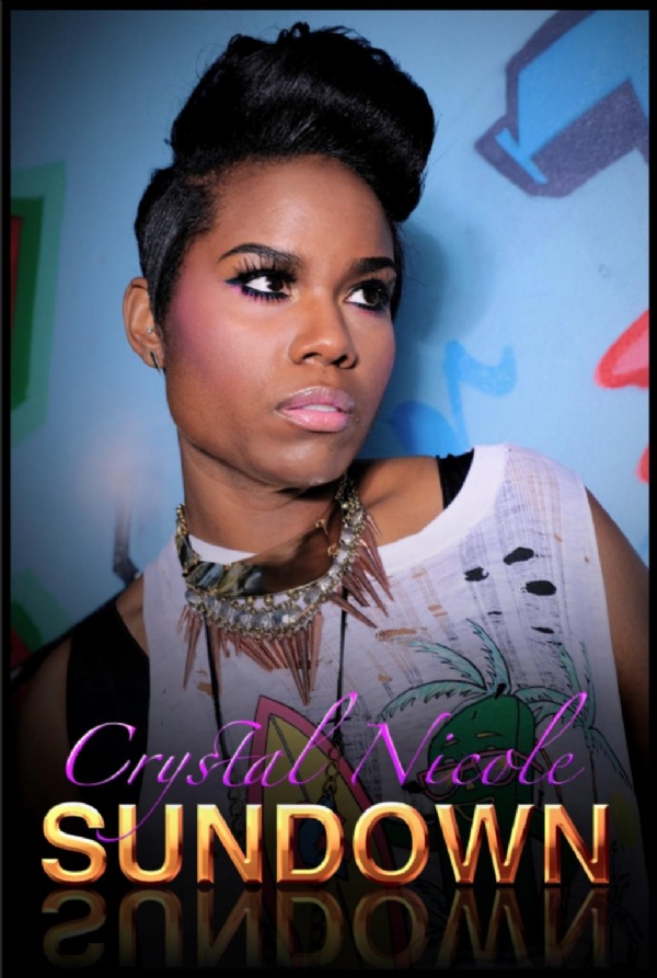 GRAMMY AWARD-WINNER CRYSTAL NICOLE RELEASES HOT NEW SINGLE "SUNDOWN" ON ITUNES