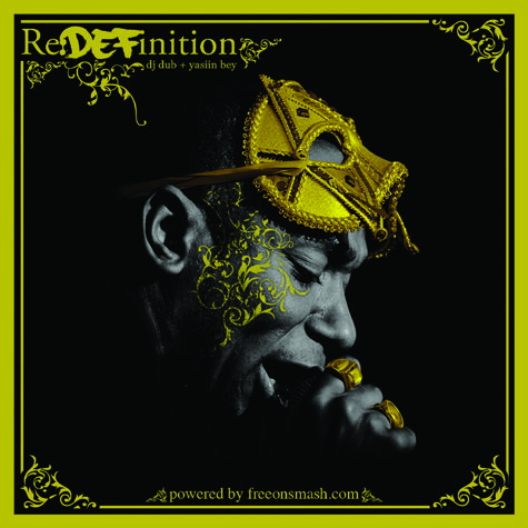 Yasiin Bey - "Re:Definition" (Mixtape) By DJ Dub