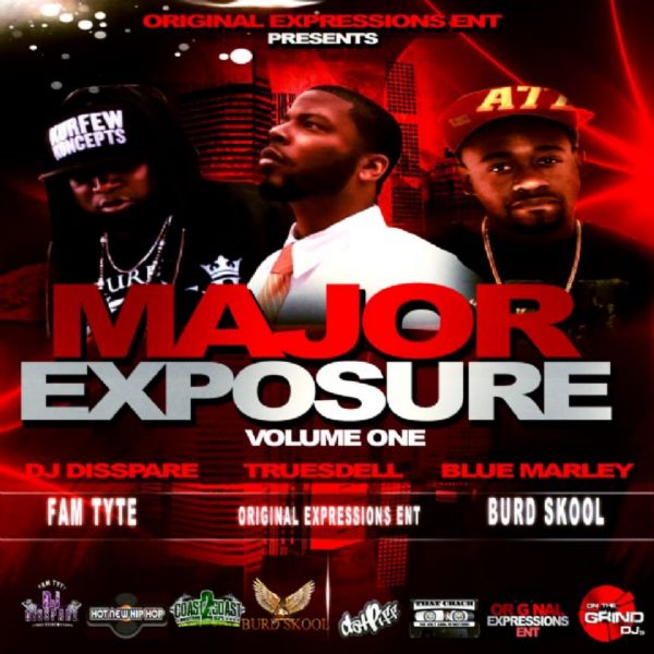 NOW ACCEPTING SUBMISSIONS..... ORIGINAL EXPRESSIONS ENT PRESENTS: MAJOR EXPOSURE VOLUME 2....