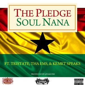Free Download:SOUL NANA - "THE PLEDGE" feat. TRISTATE (GCM), THA EMS, & KEMET SPEAKS
