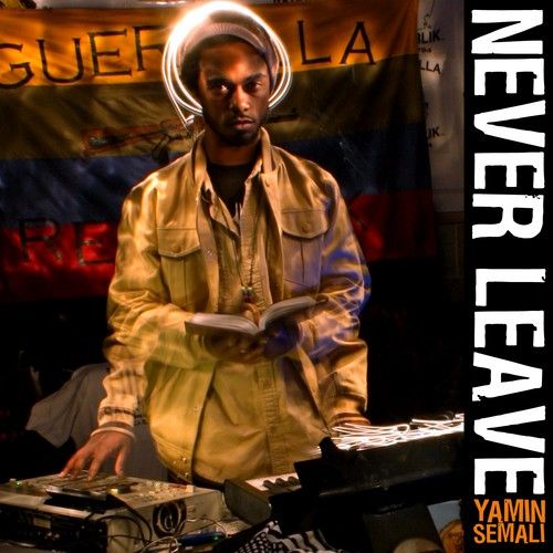 NEW MUSIC: Yamin Semali Featuring Senor Kaos - "Never Leave" - Senor Mix