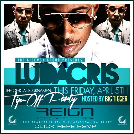 2NITE!! The Tournament Tip-Off This Friday Night @ Reign with Ludacris
