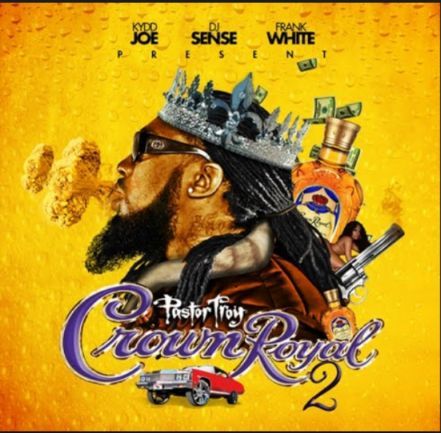 Pastor Troy: Crown Royal 2