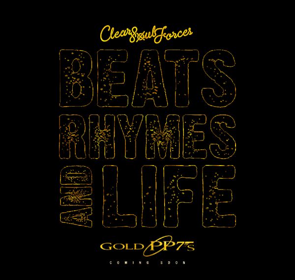 Clear Soul Forces - "Beats x Rhymes x Life" (Prod. By Ilajide)