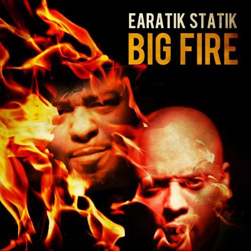 Earatik Statik - "Big Fire" (Prod. By Absurd Beats) [Video]