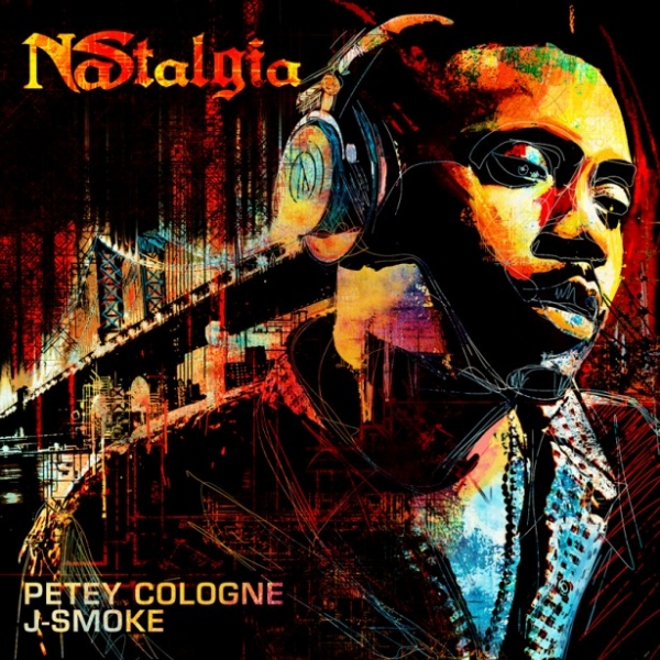 Petey Cologne x J Smoke- "NAStalgia" (Mixtape)