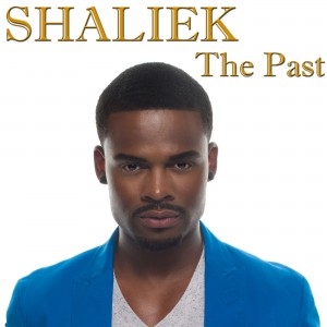 Shaliek "The Past" [ VIDEO DEBUT ] Watch HERE...