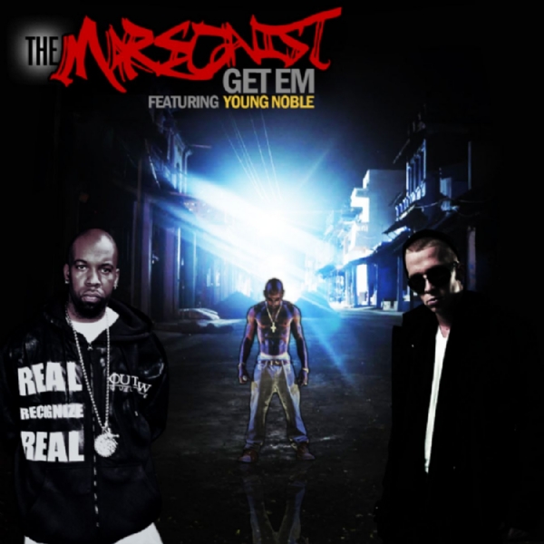 The Marsonist- Get Em feat. Young Noble,,,,,,,, Video/Single & Release Party mixtape coming soon !!!