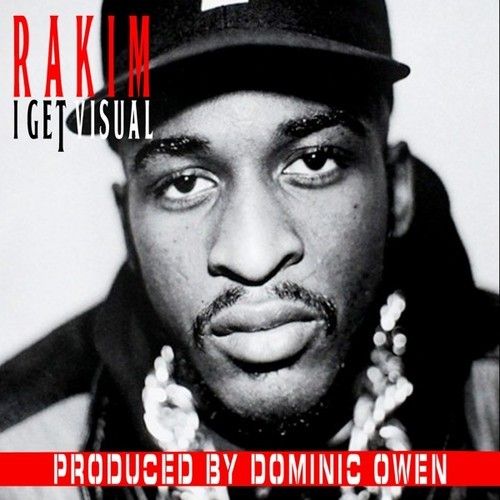 Rakim - "Get Visual"