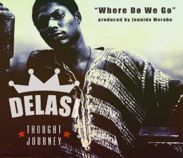Delasi releases 'Where do we go'