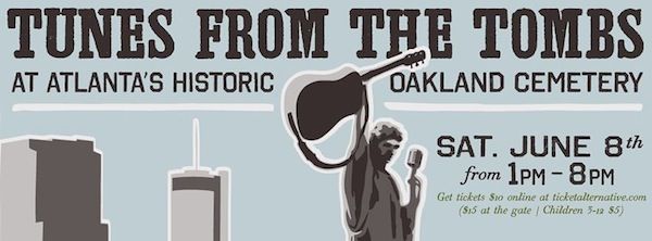 Tunes from the Tombs June 8th,1-8p-Atlanta
