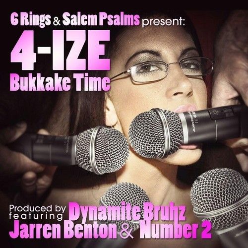 4-IZE - Bukkake Time feat. Number 2 x Jarren Benton 4-IZE - Bukkake Time feat. Number 2 x Jarren Benton