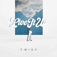 Experience the Fresh Vibes of Twicy's Latest Release: 'Live It Up' Out Now