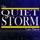 The Quiet Storm Late Show
