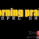 The Morning Praise Gospel Show