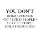 Build People, Not Businesses