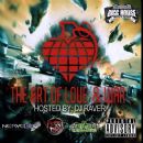 The Art Of Love & War Mixtape - Hosted and Mixed By DJ Raver