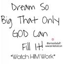 Dream Big!!