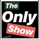The Only Show