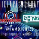 Mixtape Mondays with @iamdjshizz
