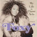 Foxy - My Life in Three Acts - A Memoir