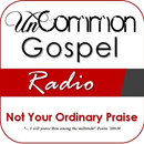 UnCommon Gospel Radio