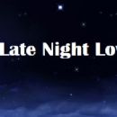 Late Night Love