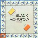 Black Monopoly (this is so wrong)