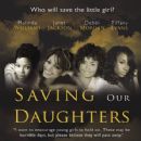 'Saving Our Daughters' feat. Malinda Williams, Janet Jackson, Debbi Morgan and Tiffany Evans