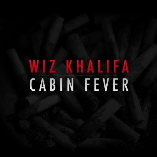 cabin fever wiz khalifa. WIZ KHALIFA - Cabin Fever