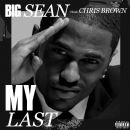 Big Sean's "My Last"