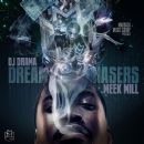 DJ Drama + Meek Mill = Dreamchasers mixtape