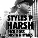 Styles P - "Harsh" feat. Busta Rhyme and Rick Ross
