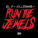 Run The Jewels (Killer Mike x El-P)