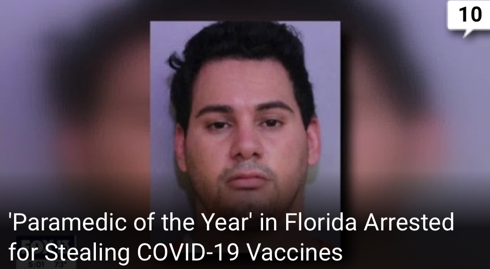 'Paramedic of the Year' in Florida Arrested for Stealing COVID-19 Vaccines 'Paramedic of the Year' in Florida Arrested for Stealing COVID-19 Vaccines
