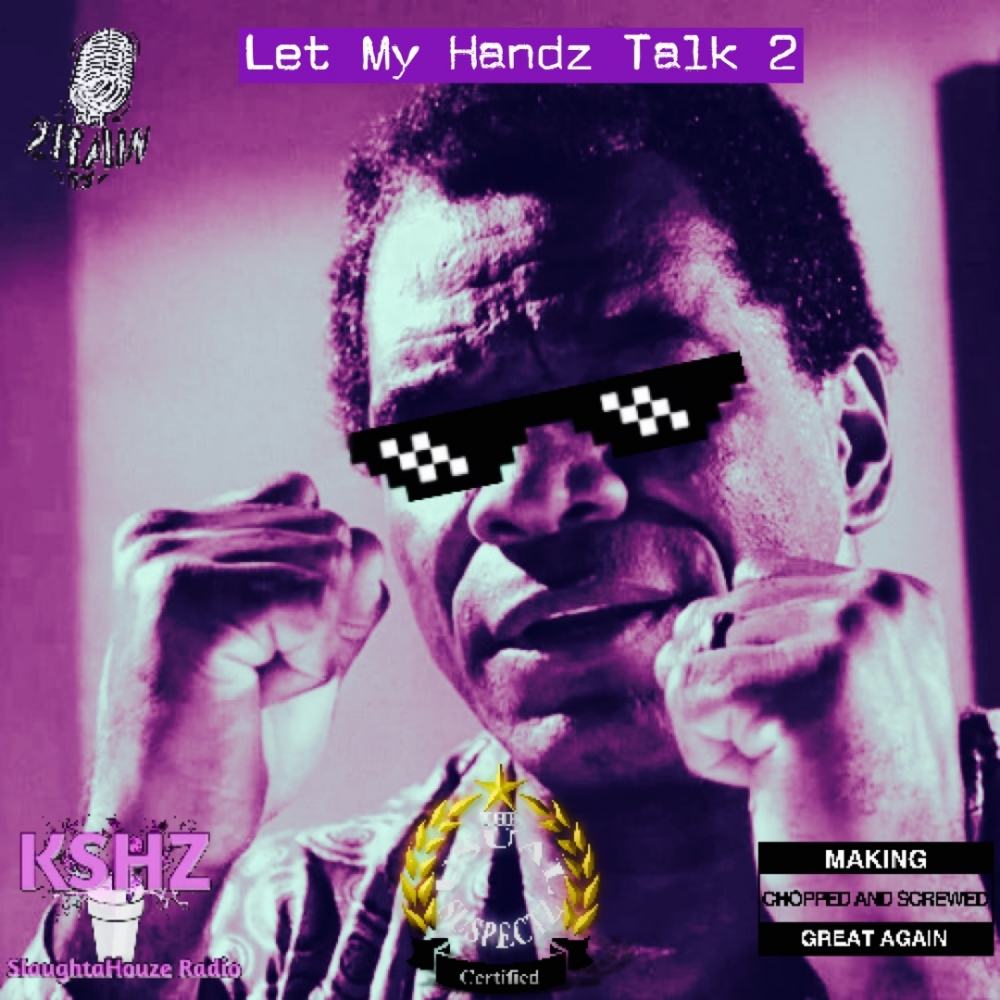 Let My Handz Talk 2 Dropping Soon!!