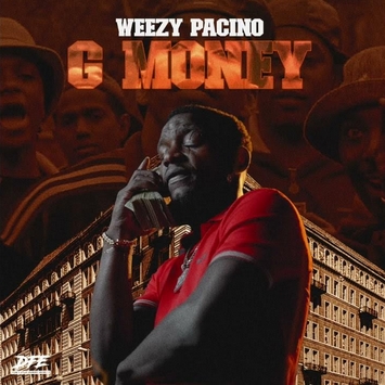 Weezy Pacino | "G-Money" | Music Video