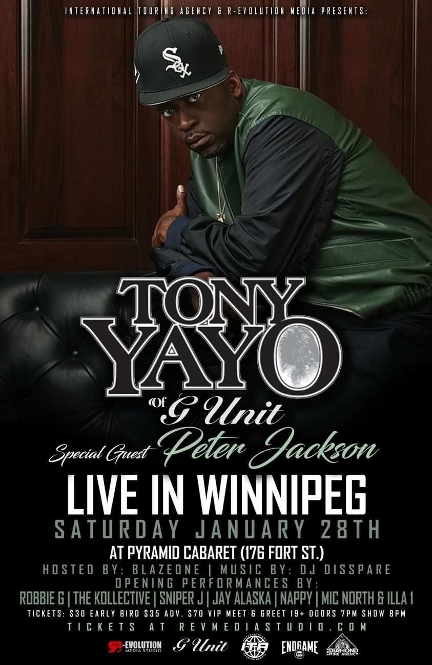 TONY YAYO of G-UNIT live in Winnipeg January 28th at Pyramid Cabaret